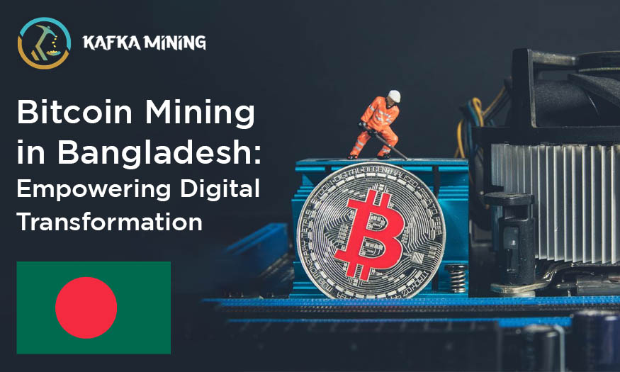 Bitcoin Mining in Bangladesh: Empowering Digital Transformation