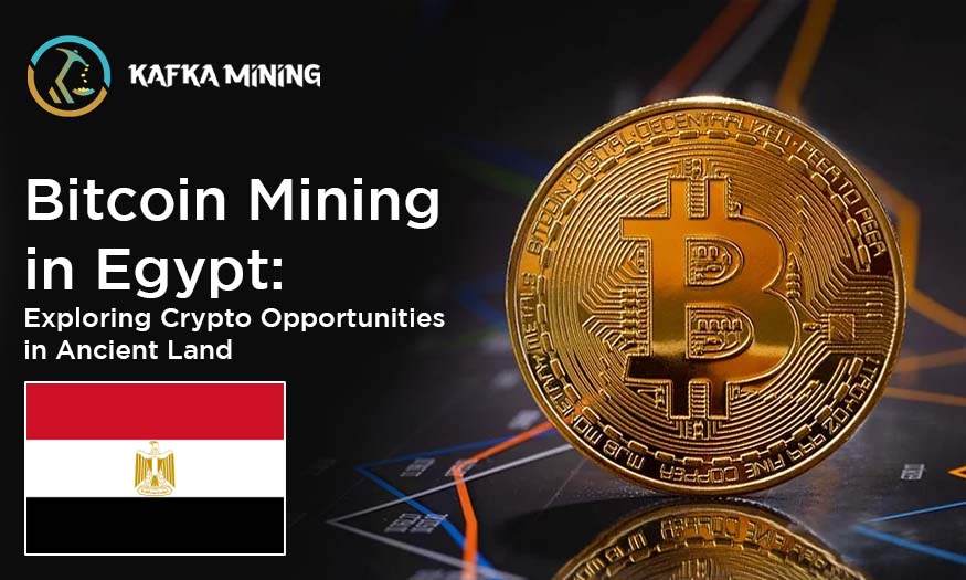 Bitcoin Mining in Egypt: Exploring Crypto Opportunities in Ancient Land