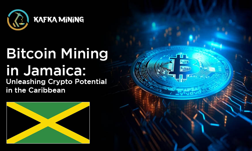 Bitcoin Mining in Jamaica: Unleashing Crypto Potential in the Caribbean
