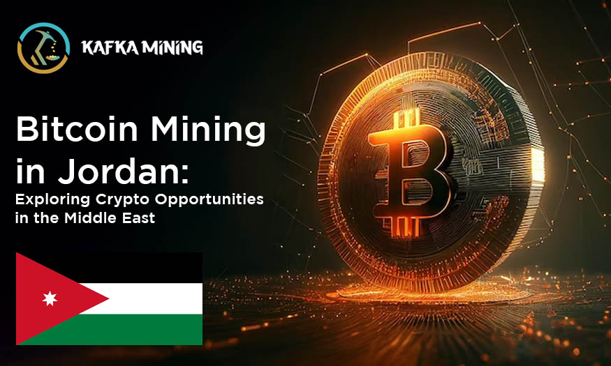 Bitcoin Mining in Jordan: Exploring Crypto Opportunities in the Middle East