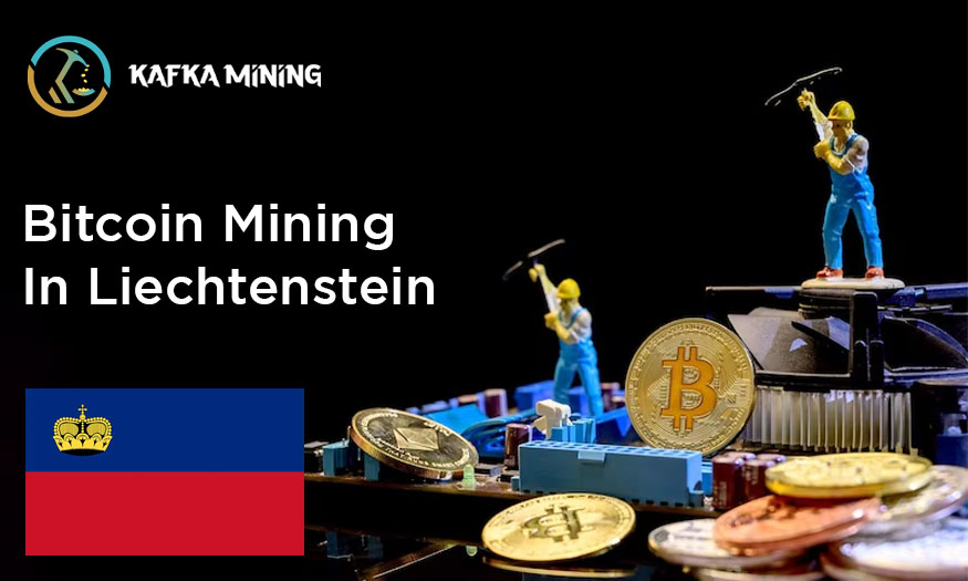 Bitcoin Mining in Liechtenstein: Exploring Crypto Opportunities in Europe