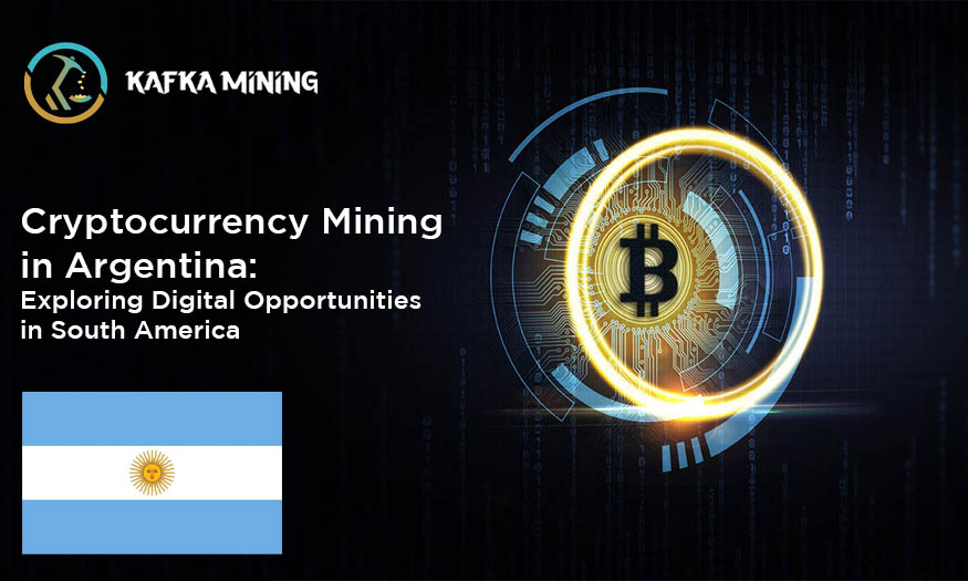 Cryptocurrency Mining in Argentina: Exploring Digital Opportunities in South America