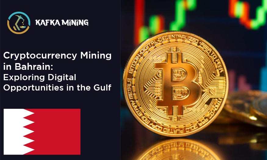 Cryptocurrency Mining in Bahrain: Exploring Digital Opportunities in the Gulf