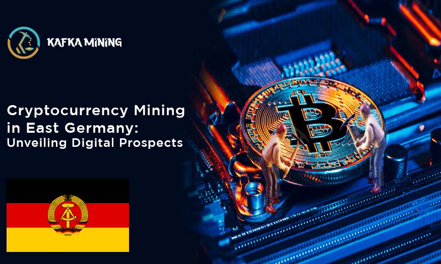 Cryptocurrency Mining in East Germany: Unveiling Digital Prospects