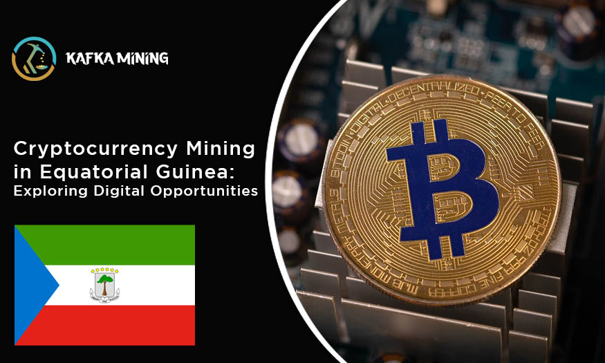 Cryptocurrency Mining in Equatorial Guinea: Exploring Digital Opportunities