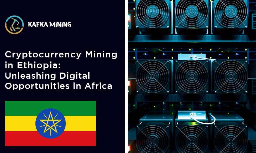 Cryptocurrency Mining in Ethiopia: Unleashing Digital Opportunities in Africa