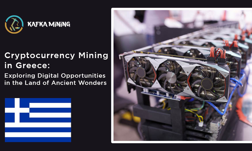 Cryptocurrency Mining in Greece: Exploring Digital Opportunities in the Land of Ancient Wonders