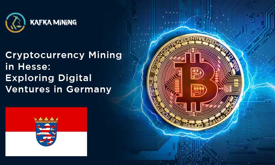 Cryptocurrency Mining in Hesse: Exploring Digital Ventures in Germany
