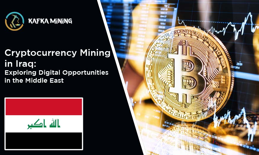 Cryptocurrency Mining in Iraq: Exploring Digital Opportunities in the Middle East