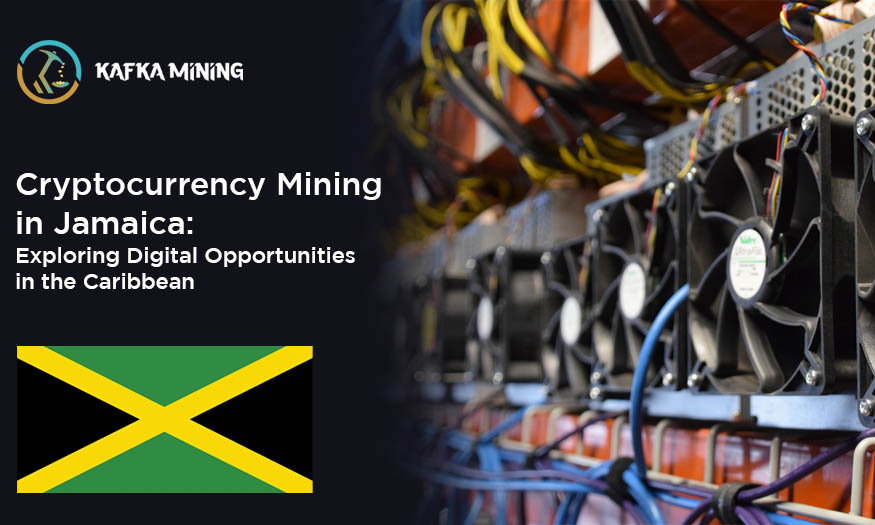 Cryptocurrency Mining in Jamaica: Exploring Digital Opportunities in the Caribbean