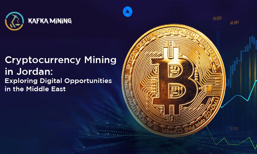Cryptocurrency Mining in Jordan: Exploring Digital Opportunities in the Middle East