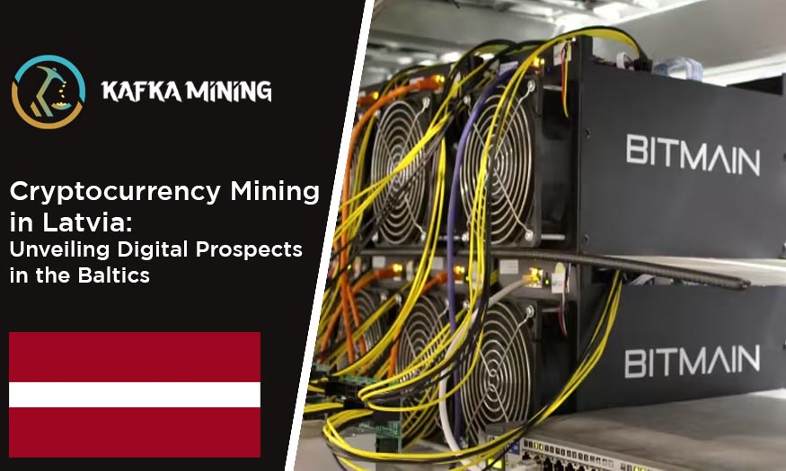 Cryptocurrency Mining in Latvia: Unveiling Digital Prospects in the Baltics