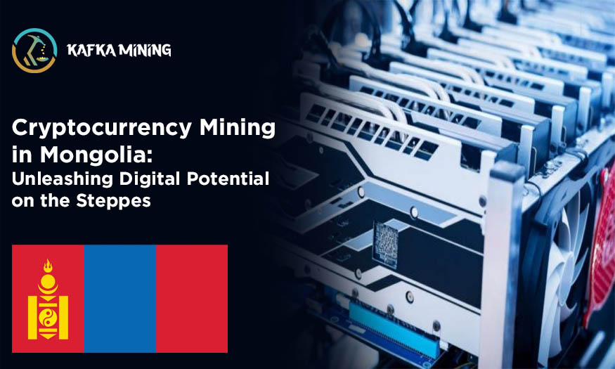 Cryptocurrency Mining in Mongolia: Unleashing Digital Potential on the Steppes