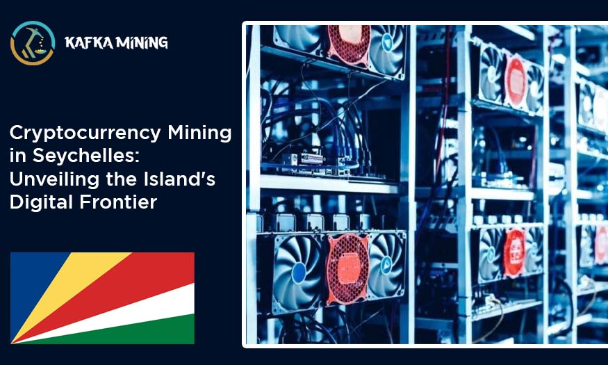 Cryptocurrency Mining in Seychelles: Unveiling the Island's Digital Frontier