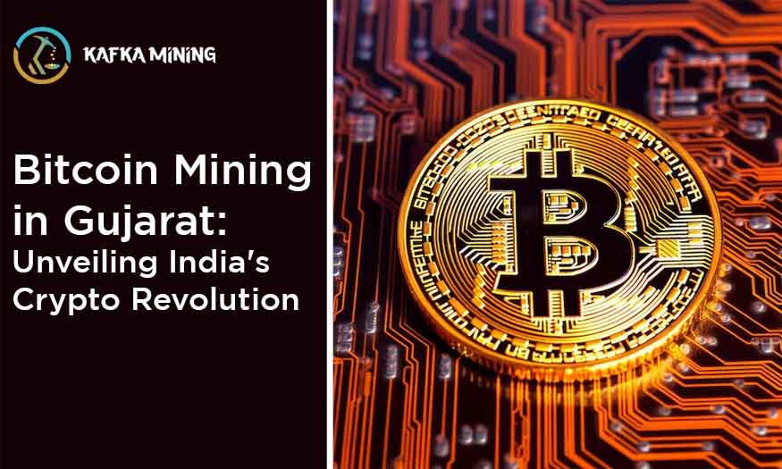 Bitcoin Mining in Gujarat: Unveiling India's Crypto Revolution