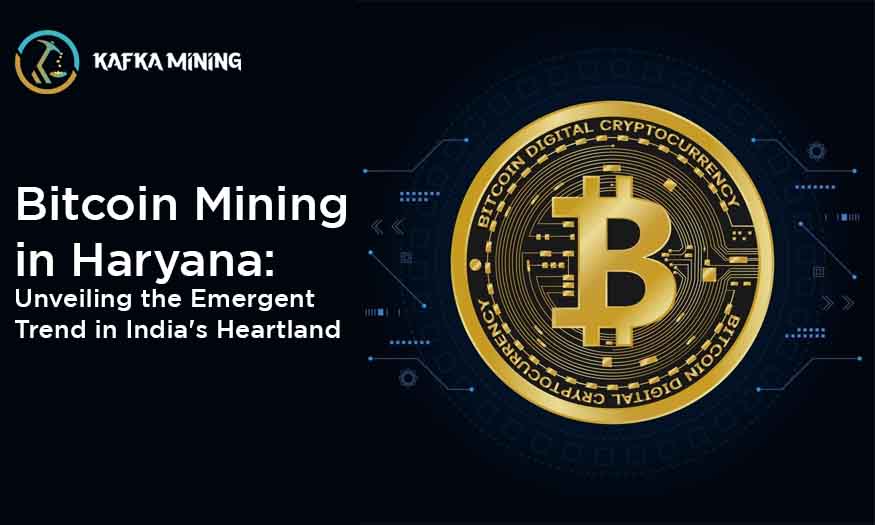 Bitcoin Mining in Haryana: Unveiling the Emergent Trend in India's Heartland