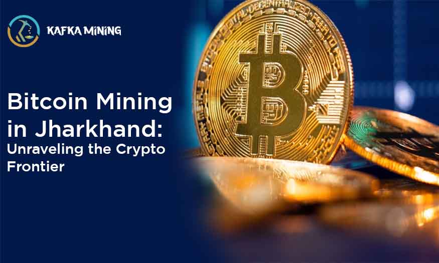 Bitcoin Mining in Jharkhand: Unraveling the Crypto Frontier