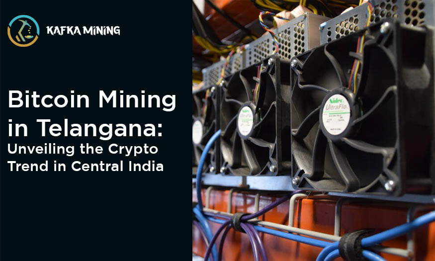 Bitcoin Mining in Telangana: Unveiling the Crypto Trend in Central India