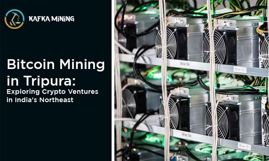 Bitcoin Mining in Tripura: Exploring Crypto Ventures in India's Northeast