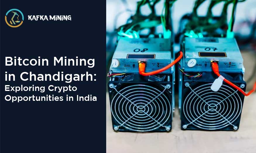 Bitcoin Mining in Chandigarh: Exploring Crypto Opportunities in India