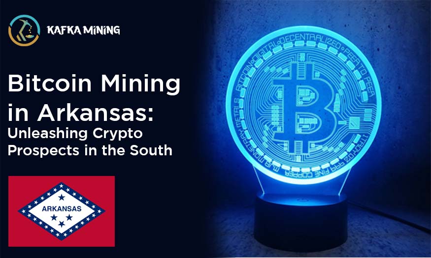Bitcoin Mining in Arkansas: Unleashing Crypto Prospects in the South