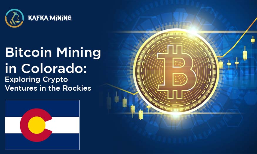 Bitcoin Mining in Colorado: Exploring Crypto Ventures in the Rockies
