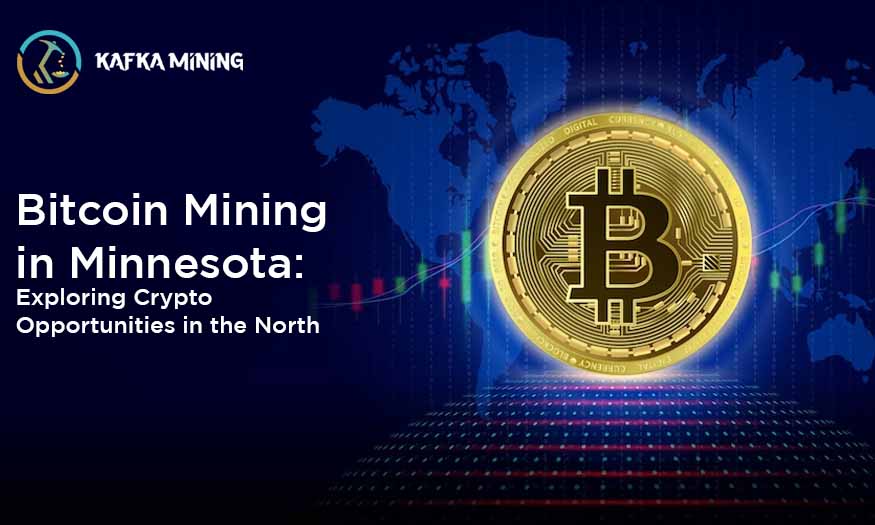 Bitcoin Mining in Minnesota: Exploring Crypto Opportunities in the North