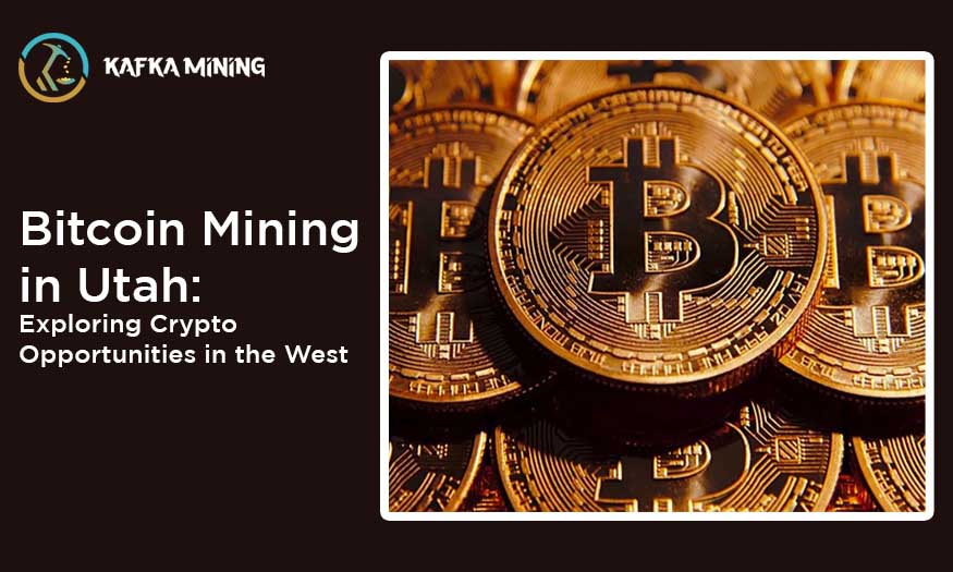 Bitcoin Mining in Utah: Exploring Crypto Opportunities in the West