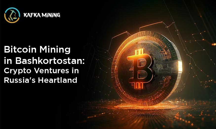 Bitcoin Mining in Bashkortostan: Crypto Ventures in Russia's Heartland