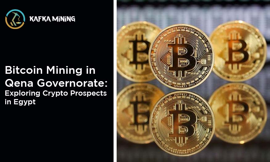 Bitcoin Mining in Qena Governorate: Exploring Crypto Prospects in Egypt