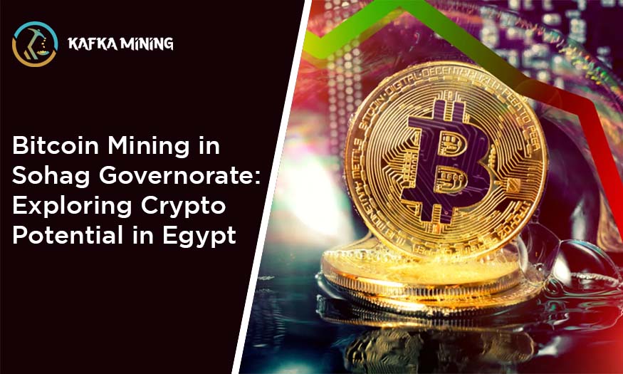 Bitcoin Mining in Sohag Governorate: Exploring Crypto Potential in Egypt