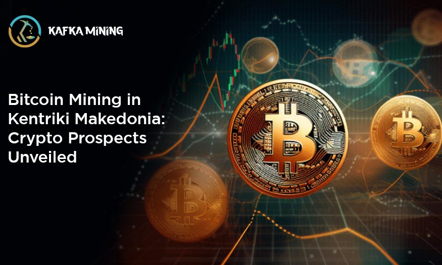 Bitcoin Mining in Kentriki Makedonia: Crypto Prospects Unveiled