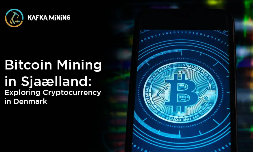 Bitcoin Mining in Sjaælland: Exploring Cryptocurrency in Denmark