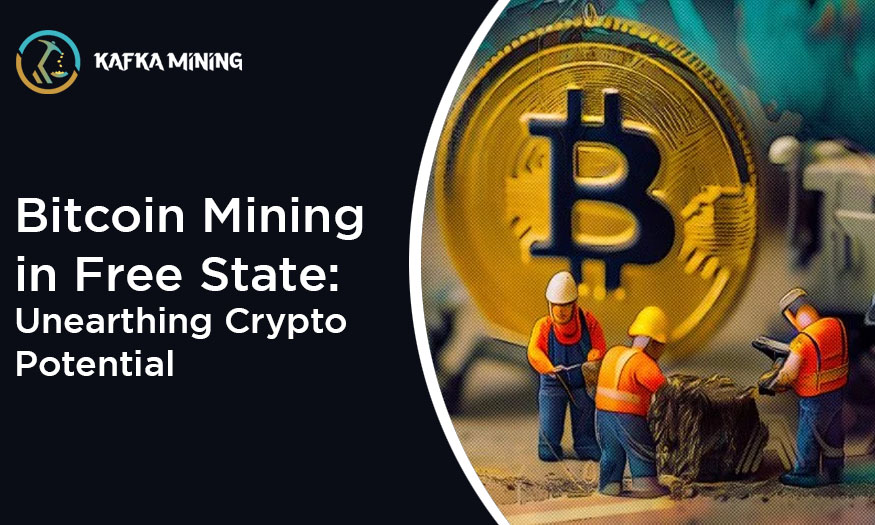 Bitcoin Mining in Free State: Unearthing Crypto Potential