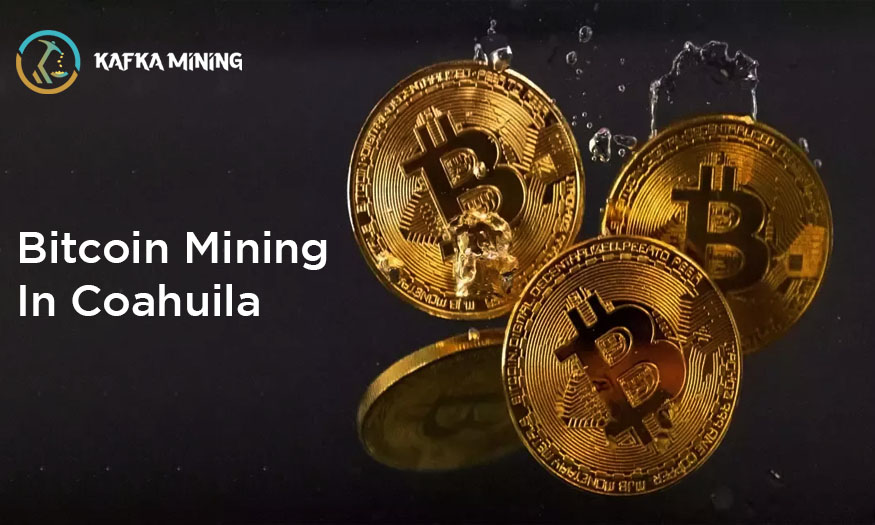 Bitcoin Mining in Coahuila: Exploring Crypto Prospects in Mexico