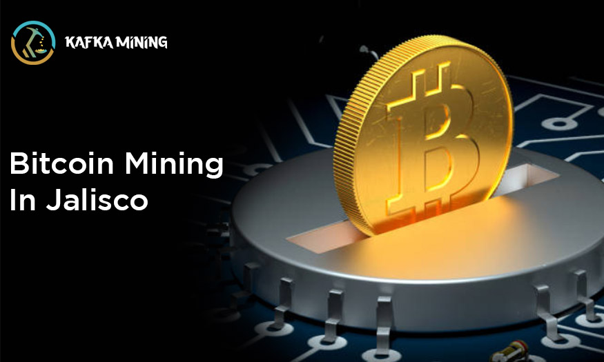 Bitcoin Mining in Jalisco: Exploring Crypto Ventures in Mexico
