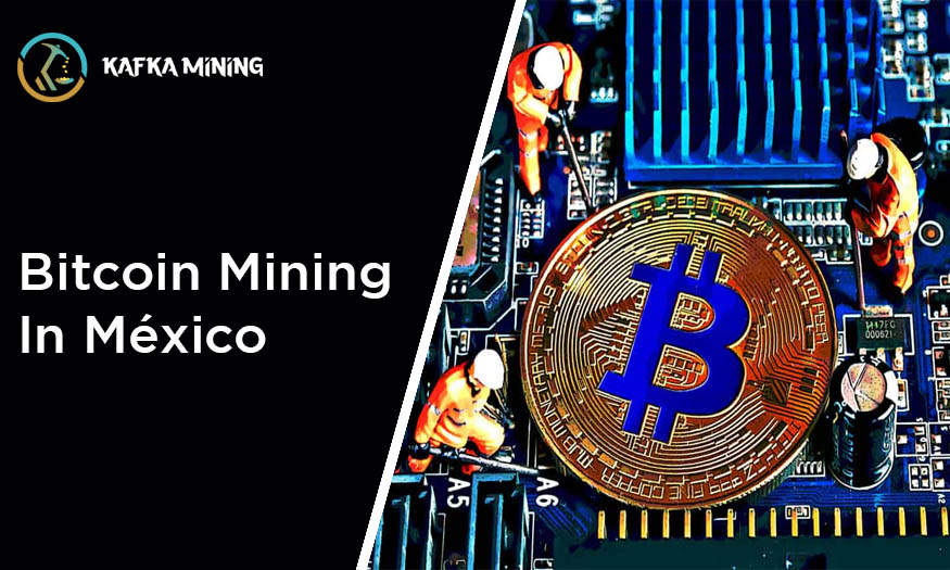 Bitcoin Mining in México: Exploring Crypto Opportunities in Latin America
