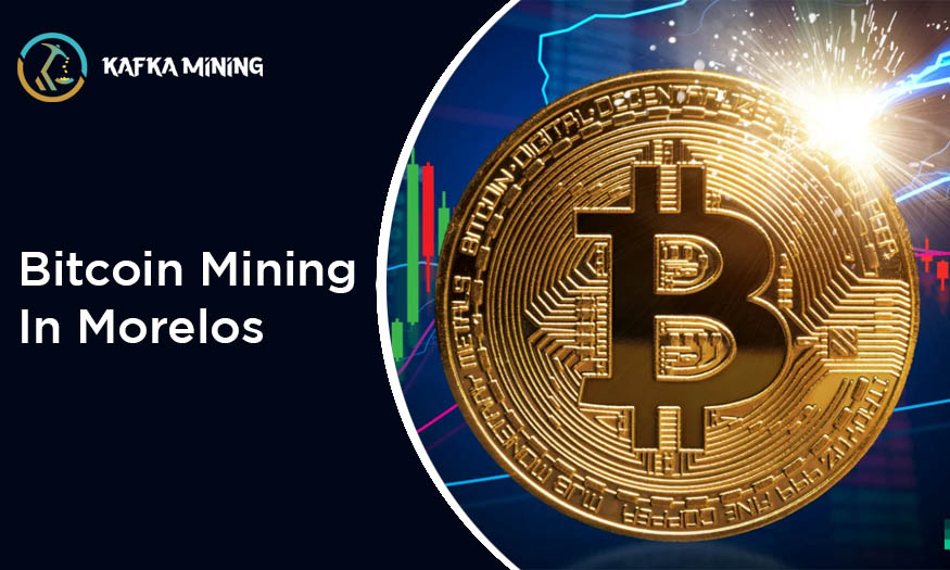 Bitcoin Mining in Morelos: Prospects in the Heart of Mexico