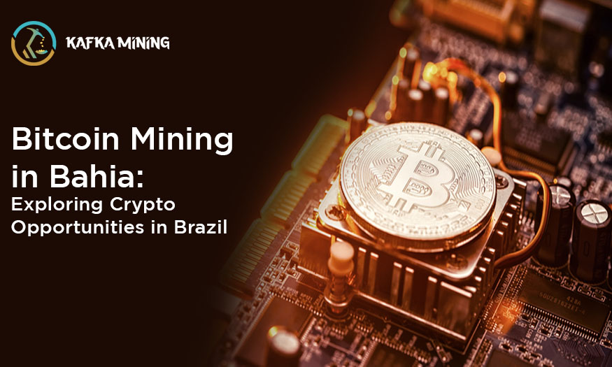 Bitcoin Mining in Bahia: Exploring Crypto Opportunities in Brazil