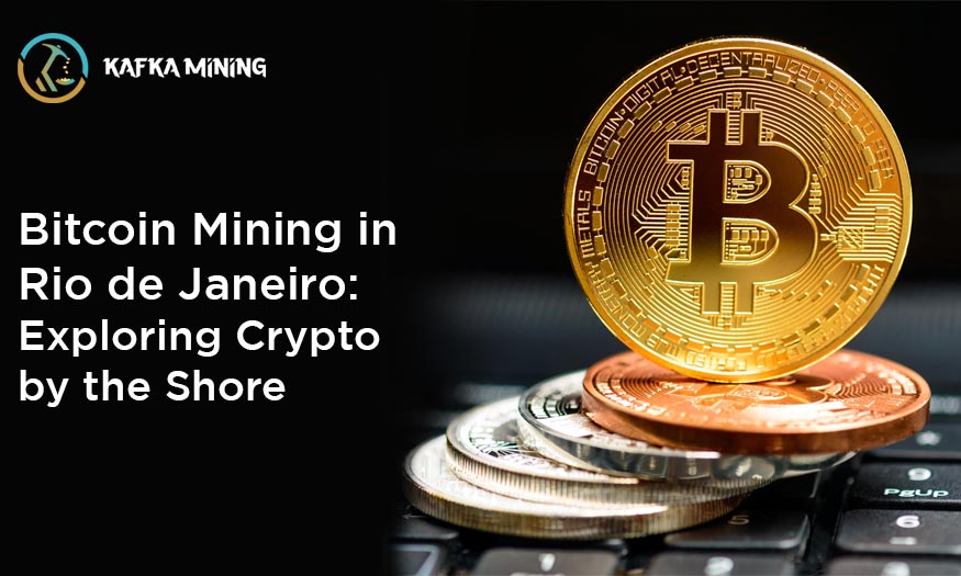 Bitcoin Mining in Rio de Janeiro: Exploring Crypto by the Shore