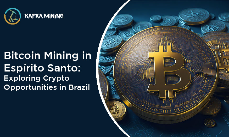 Bitcoin Mining in Espírito Santo: Exploring Crypto Opportunities in Brazil