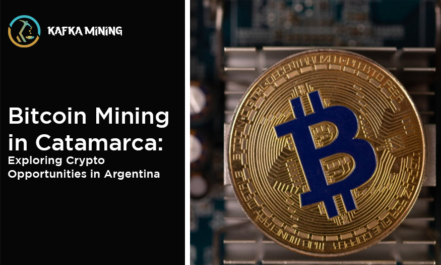 Bitcoin Mining in Catamarca: Exploring Crypto Opportunities in Argentina
