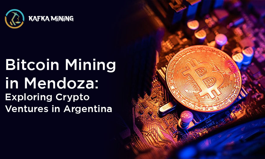 Bitcoin Mining in Mendoza: Exploring Crypto Ventures in Argentina