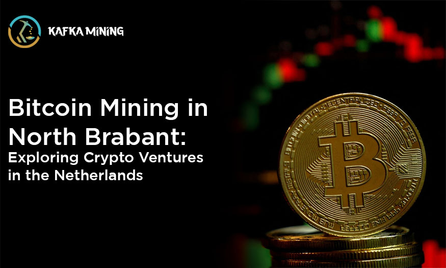 Bitcoin Mining in North Brabant: Exploring Crypto Ventures in the Netherlands