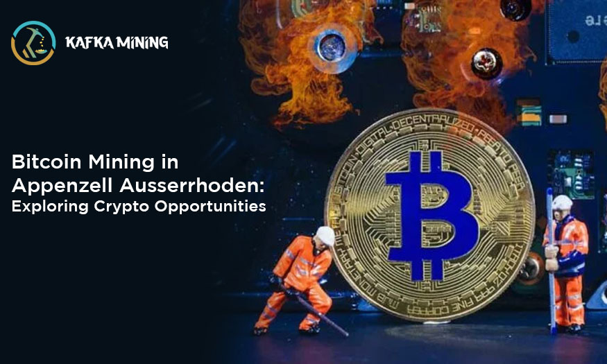 Bitcoin Mining in Appenzell Ausserrhoden: Exploring Crypto Opportunities