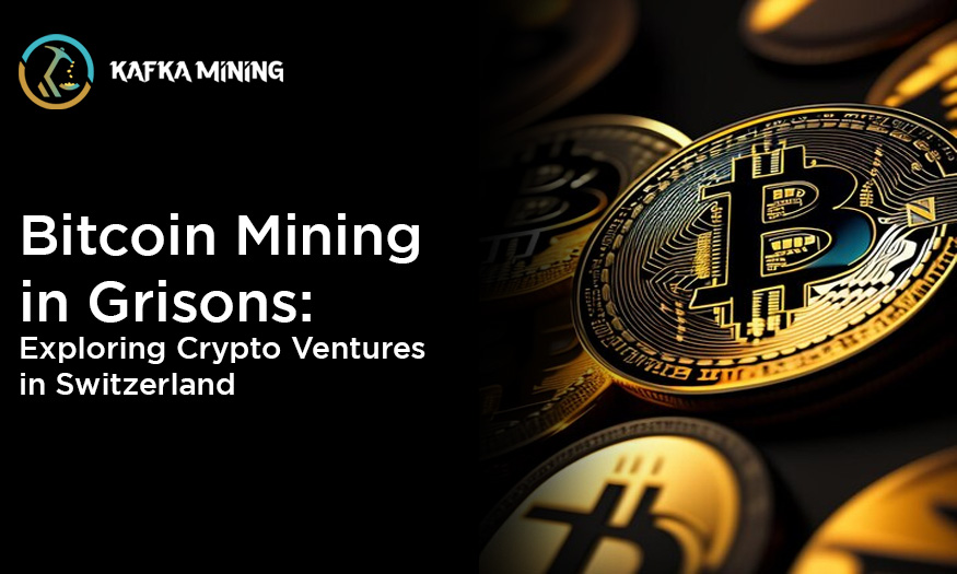 Bitcoin Mining in Grisons: Exploring Crypto Ventures in Switzerland
