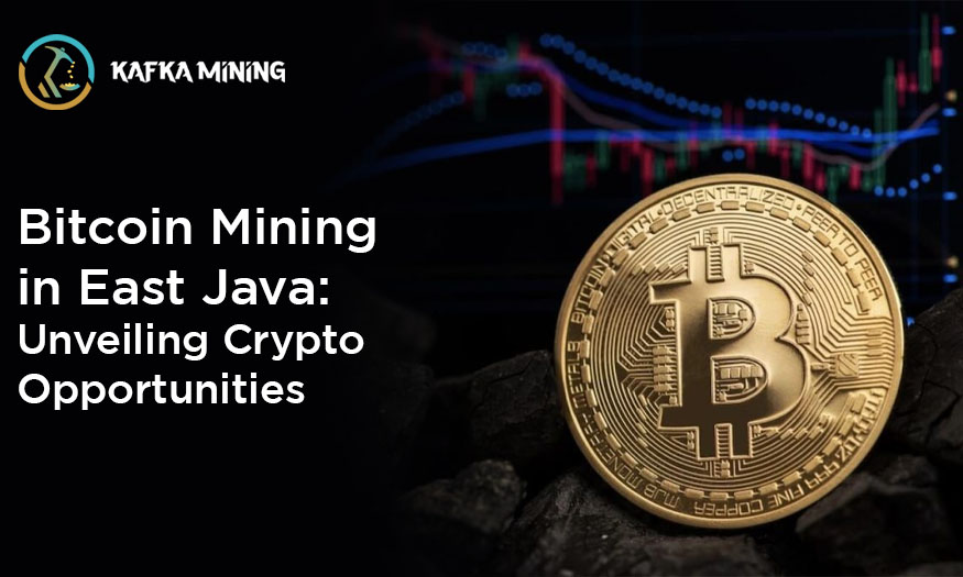 Bitcoin Mining in East Java: Unveiling Crypto Opportunities