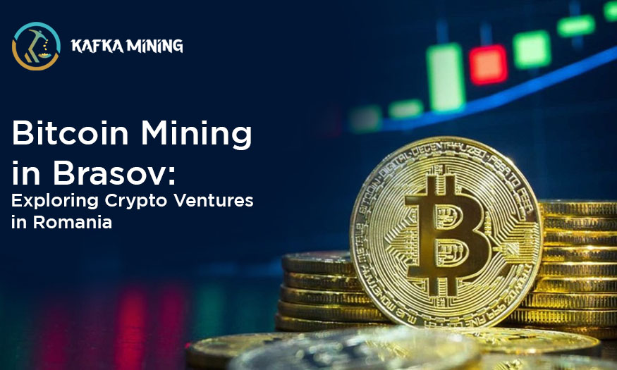 Bitcoin Mining in Brasov: Exploring Crypto Ventures in Romania