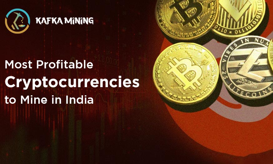 Exploring the Most Profitable Cryptocurrencies to Mine in India!