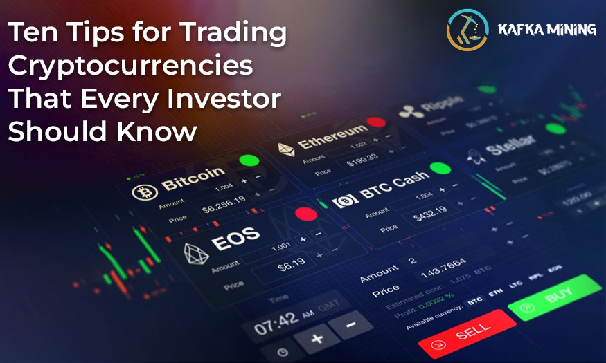 Ten Tips for Trading Cryptocurrencies That Every Investor Should Know